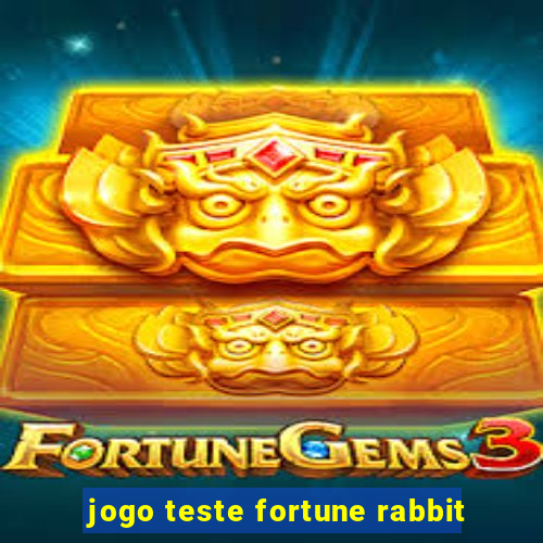 jogo teste fortune rabbit